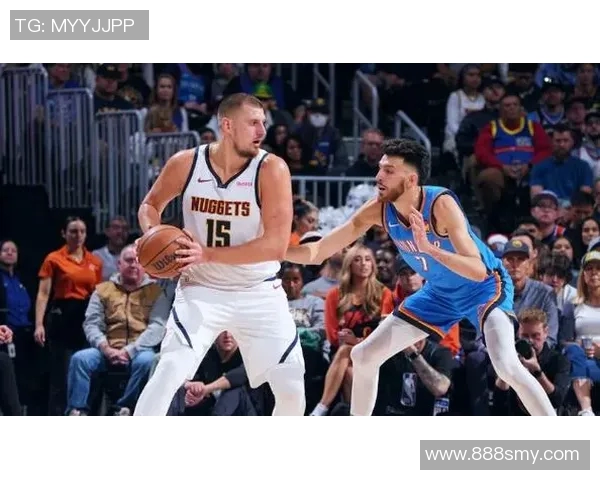 2019年2月6日雷霆与魔术激战回顾精彩瞬间与赛后分析